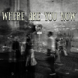 Where Are You Now (Explicit)