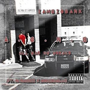 A.G.N.B (All Gas No Breaks) (feat. Raybandz & HunnidBand Jay) (Explicit)