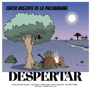 Carta Urgente de la Pachamama (feat. Santiago Castellani)