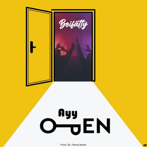 Ayy Open (Explicit)