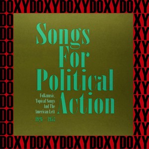 Songs for Political Action, An Era Closes, 1949-1953 (Remastered Version) [Doxy Collection]