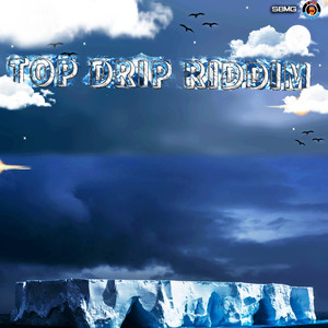 Topdrip Riddim