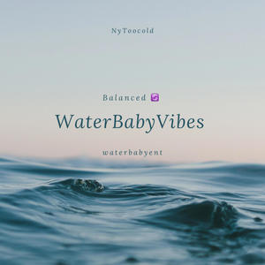 Water Baby Vibes (Explicit)