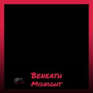 Beneath Midnight