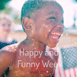 Happy and Funny Week