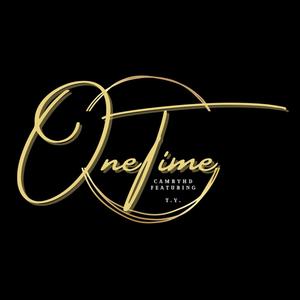 One Time (feat. T.Y.) (Explicit)
