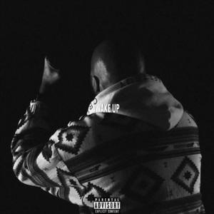 Wake Up (Explicit)