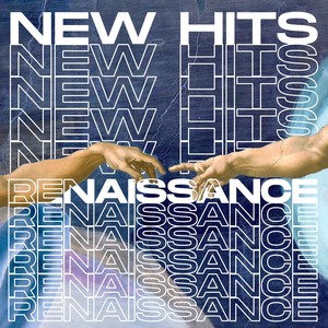 New Hits: Reinassance