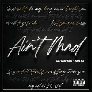 Ain't Mad (Explicit)