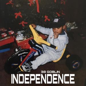INDEPENDENCE (Explicit)