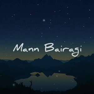 Mann Bairagi