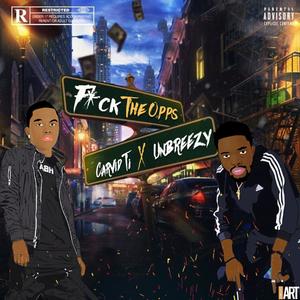 **** The Opps (feat. Unbreezy) (Explicit)
