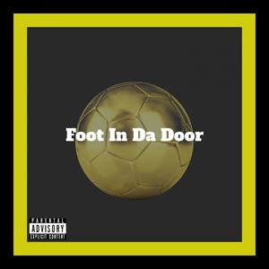 Foot In The Door (Explicit)