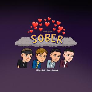 Sober (feat. LilJoy, Z4f, Dantravie & SENDUGENK)