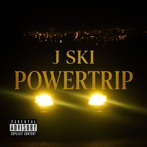POWERTRIP (Explicit)