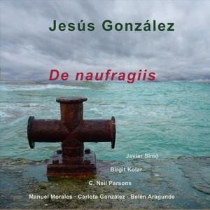 Jesús González: De Naufragiis