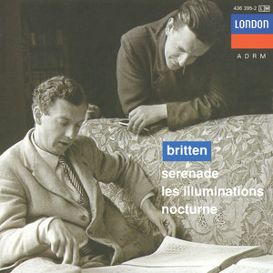 Britten: Serenade for Tenor, Horn and Strings; Les Illuminations; Nocturne (ブリテン:｢セレナード｣｢ノクターン｣｢イリュミナシオン｣)