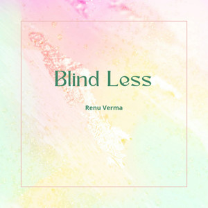 Blind Less