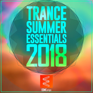 Trance Summer Essentials 2018