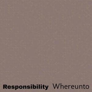 Responsibility Whereunto