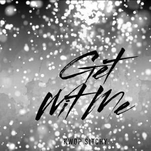 Get wit me (Explicit)