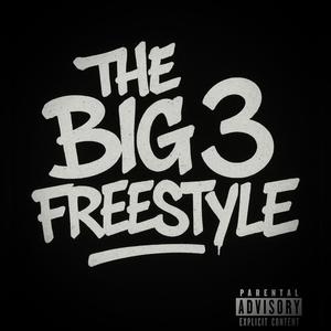 BIG 3 FREESTYLE (feat. Prolly D & Yung Yolo) (Explicit)