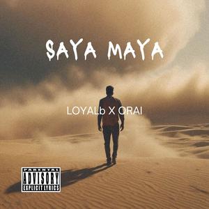 SAYA MAYA (Explicit)