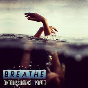 Breathe (Contagious Substance Remix)