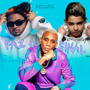 Faz o Sinal (Explicit)