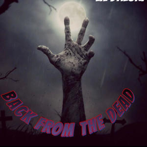 Back from the dead (Explicit)