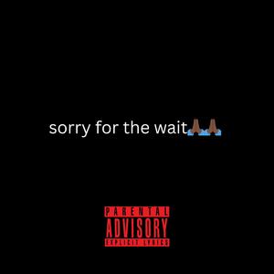 Wait On Me (Explicit)