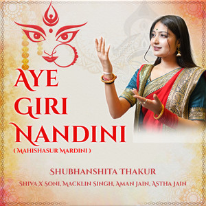 Aye Giri Nandini (Mahishasur Mardini)