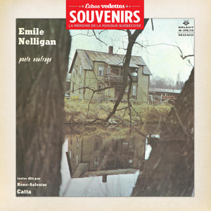 Échos Vedettes Souvenirs: Émile Nelligan, Poète naufragé