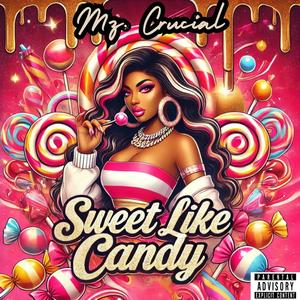 Sweet Like Candy (Explicit)