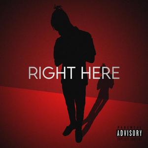 Right Here (Explicit)