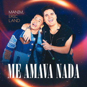Me Amava Nada (Ao Vivo em Fortaleza)
