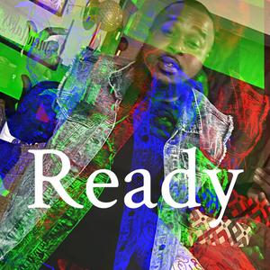 Ready (Explicit)