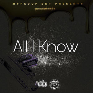 All I Know (Explicit)