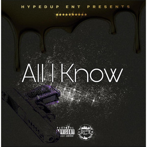 All I Know (Explicit)