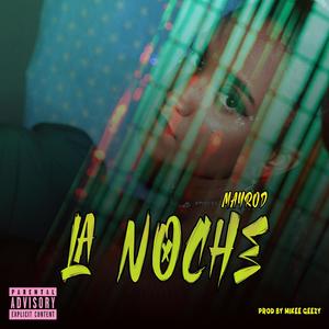 La Noche (Explicit)