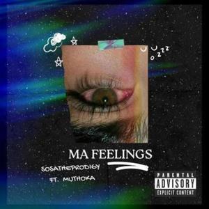 Mafeeling (feat. Muthoka) [Explicit]