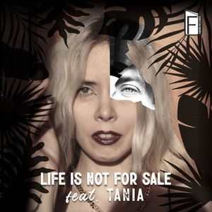 LIFE IS NOT for SALE Feat' TANIA (Earth Side)