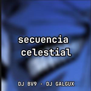 Sequencia celestial (feat. Dj Bv9)