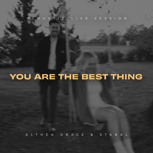 You Are the Best Thing (Acoustic Live Session)