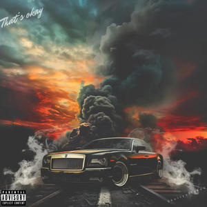 That's okay (feat. 7K & Luh Kp) (Explicit)