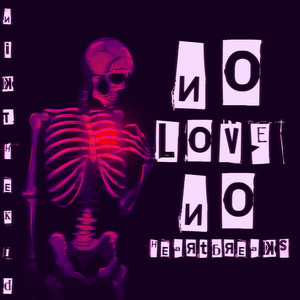 No Love No Heartbreaks (Explicit)