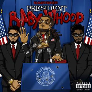 President Baby Whoop (Explicit)