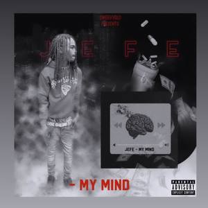 My Mind (Explicit)