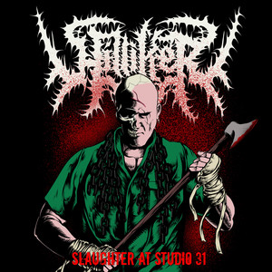 Slaughter At Studio 31 (Live) [Explicit]