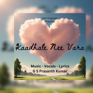 Kaadhale Nee Vara